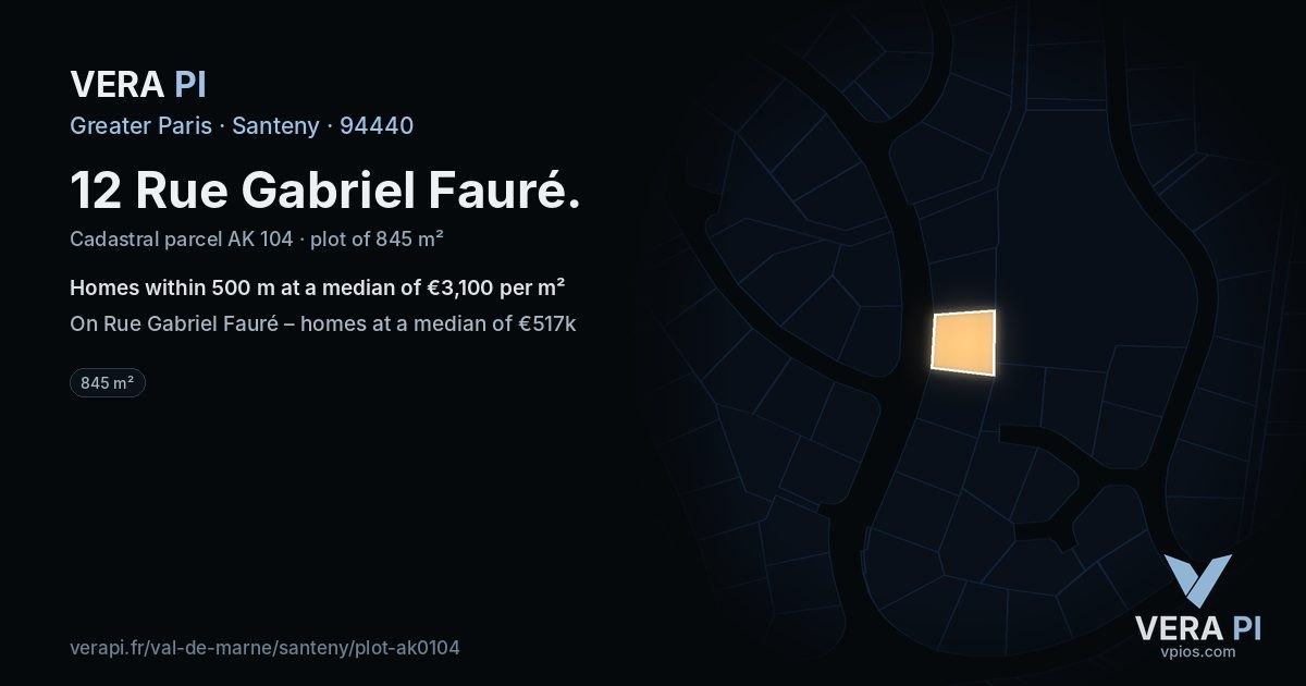 12 Rue Gabriel Fauré, Santeny at night – the plot lit, the parcels around coloured by the prices near them