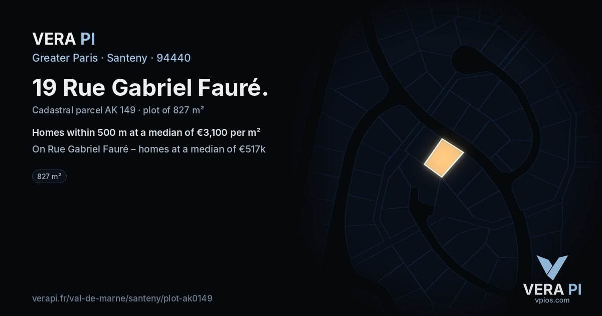 19 Rue Gabriel Fauré, Santeny at night – the plot lit, the parcels around coloured by the prices near them