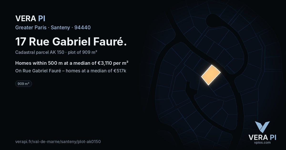 17 Rue Gabriel Fauré, Santeny at night – the plot lit, the parcels around coloured by the prices near them