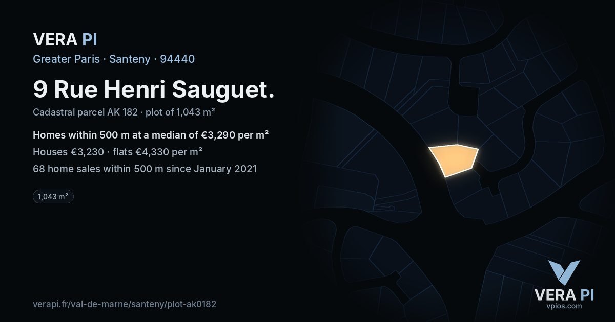 9 Rue Henri Sauguet, Santeny at night – the plot lit, the parcels around coloured by the prices near them