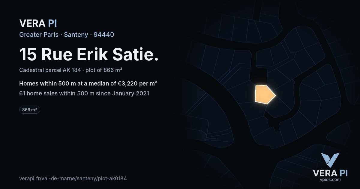 15 Rue Erik Satie, Santeny at night – the plot lit, the parcels around coloured by the prices near them