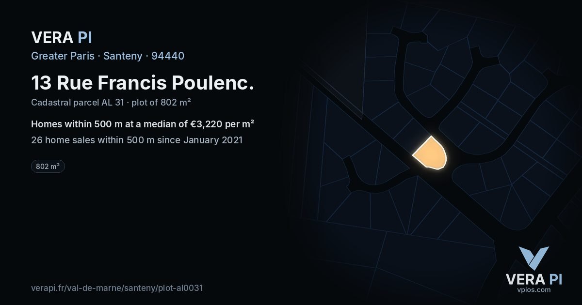 13 Rue Francis Poulenc, Santeny at night – the plot lit, the parcels around coloured by the prices near them