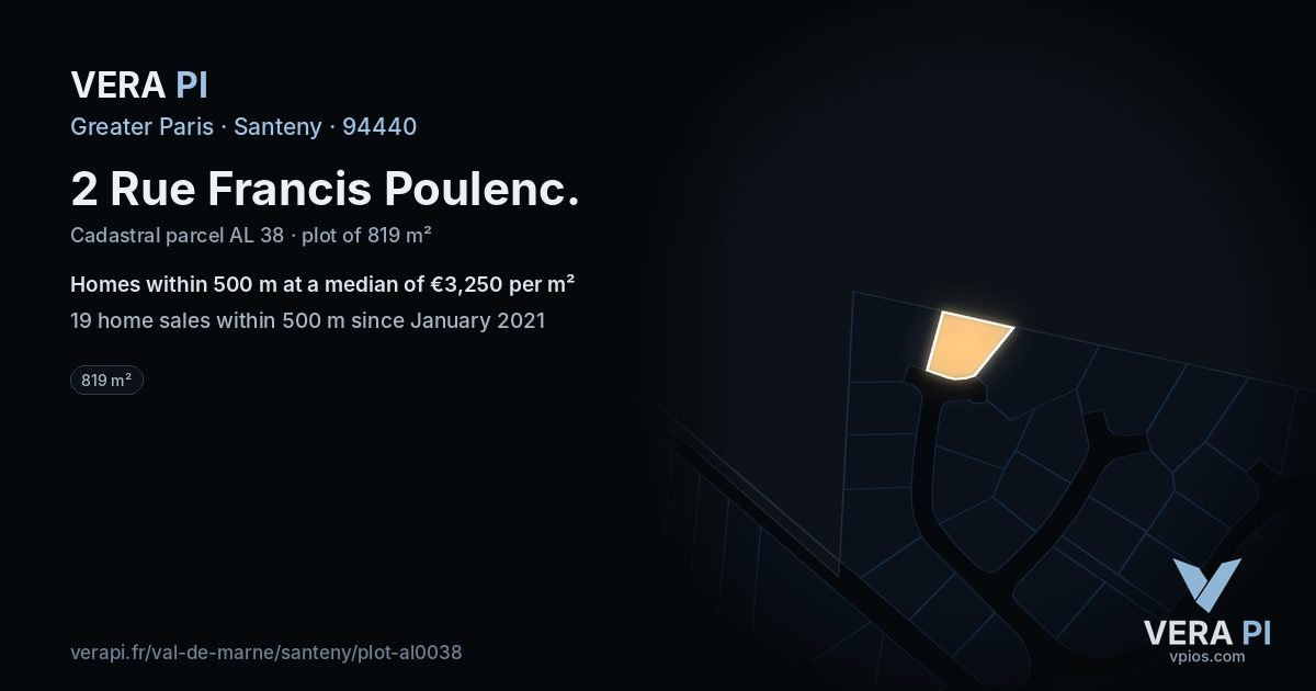 2 Rue Francis Poulenc, Santeny at night – the plot lit, the parcels around coloured by the prices near them