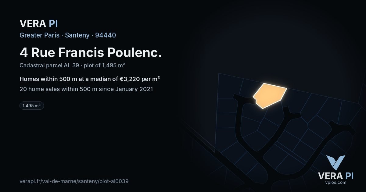4 Rue Francis Poulenc, Santeny at night – the plot lit, the parcels around coloured by the prices near them