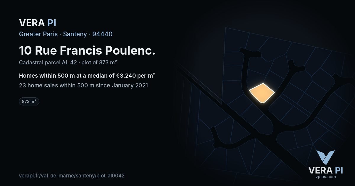 10 Rue Francis Poulenc, Santeny at night – the plot lit, the parcels around coloured by the prices near them