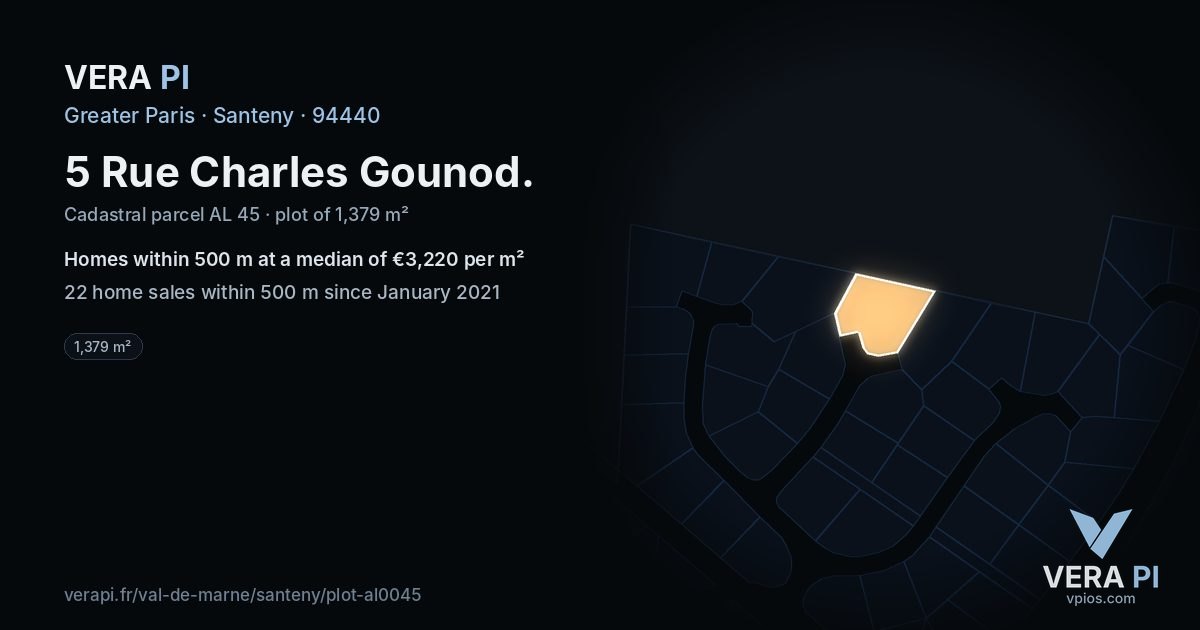 5 Rue Charles Gounod, Santeny at night – the plot lit, the parcels around coloured by the prices near them
