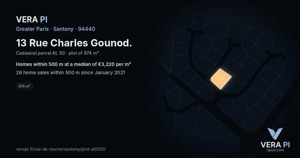 13 Rue Charles Gounod, Santeny at night – the plot lit, the parcels around coloured by the prices near them