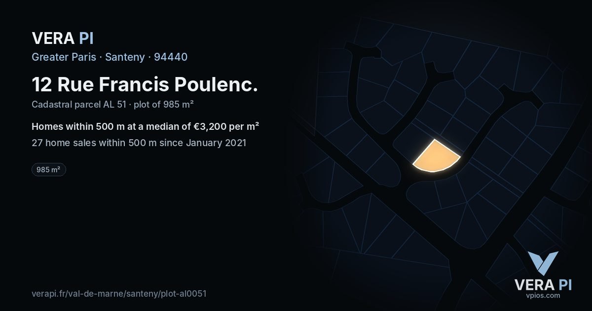 12 Rue Francis Poulenc, Santeny at night – the plot lit, the parcels around coloured by the prices near them