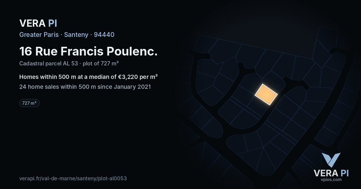 16 Rue Francis Poulenc, Santeny at night – the plot lit, the parcels around coloured by the prices near them