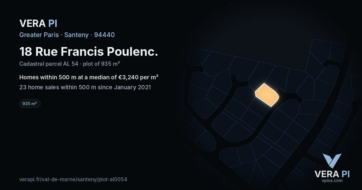 18 Rue Francis Poulenc, Santeny at night – the plot lit, the parcels around coloured by the prices near them