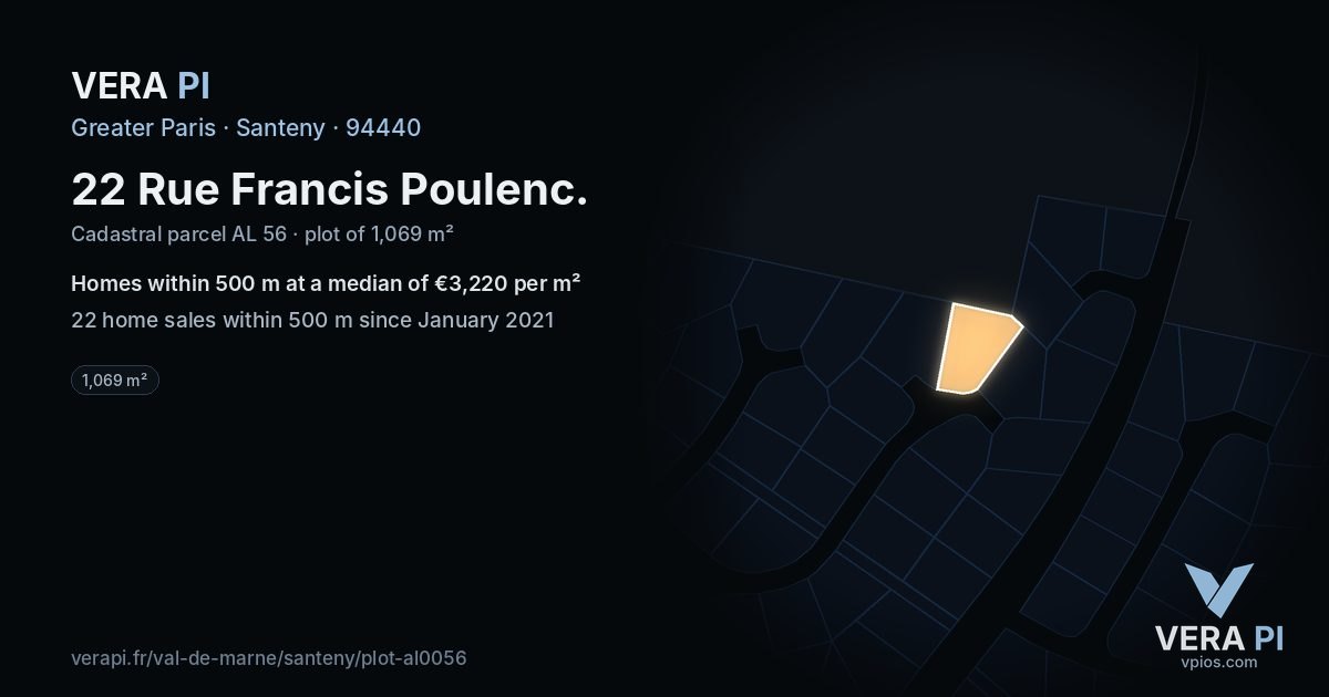 22 Rue Francis Poulenc, Santeny at night – the plot lit, the parcels around coloured by the prices near them