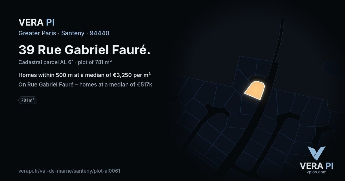 39 Rue Gabriel Fauré, Santeny at night – the plot lit, the parcels around coloured by the prices near them