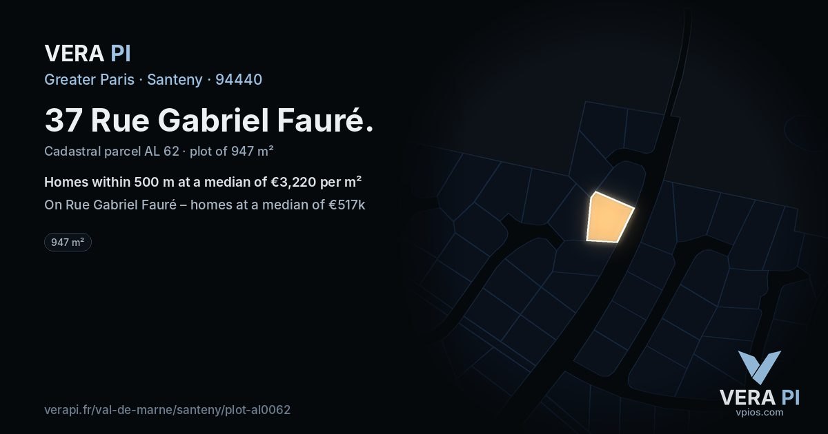 37 Rue Gabriel Fauré, Santeny at night – the plot lit, the parcels around coloured by the prices near them