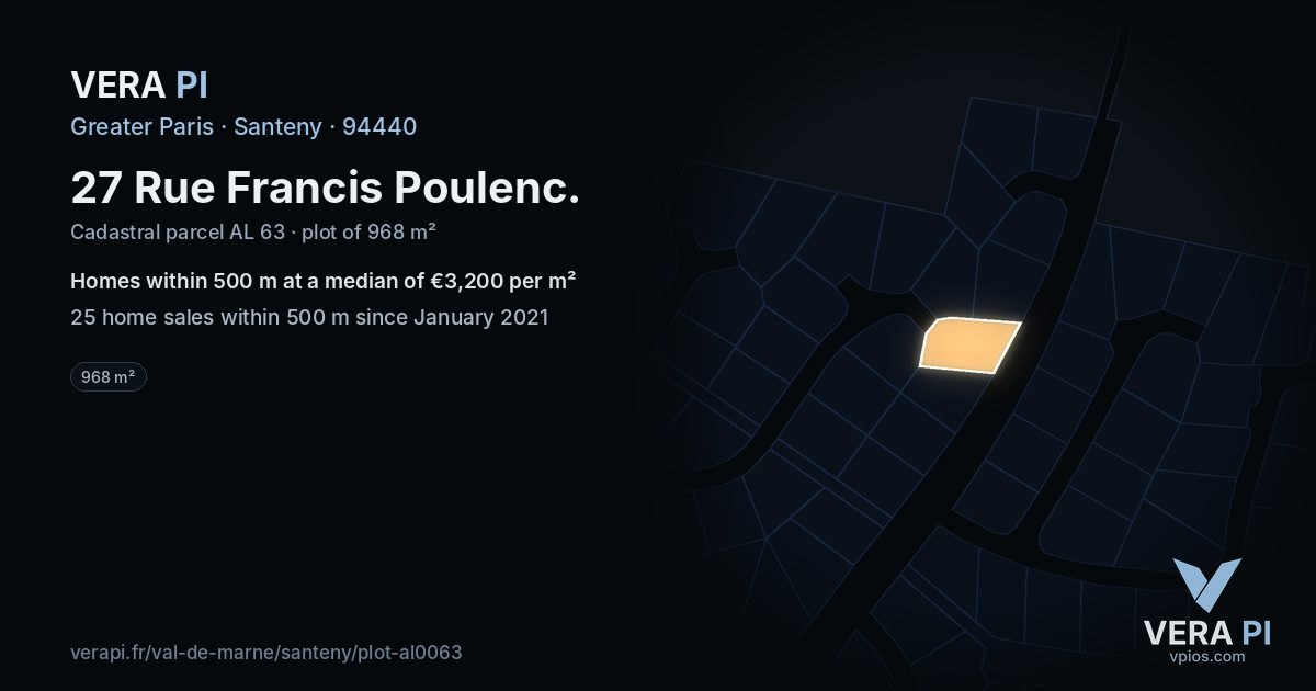 27 Rue Francis Poulenc, Santeny at night – the plot lit, the parcels around coloured by the prices near them