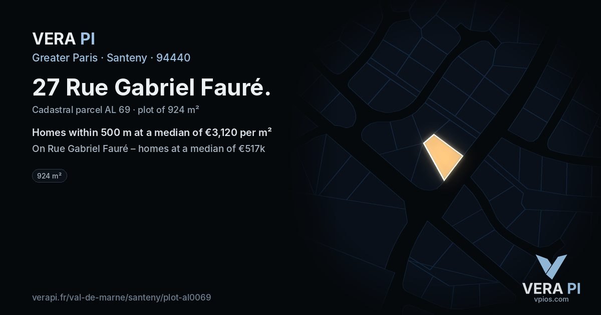 27 Rue Gabriel Fauré, Santeny at night – the plot lit, the parcels around coloured by the prices near them