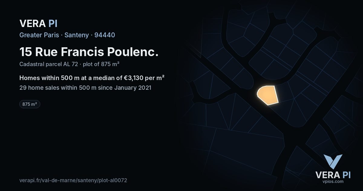 15 Rue Francis Poulenc, Santeny at night – the plot lit, the parcels around coloured by the prices near them