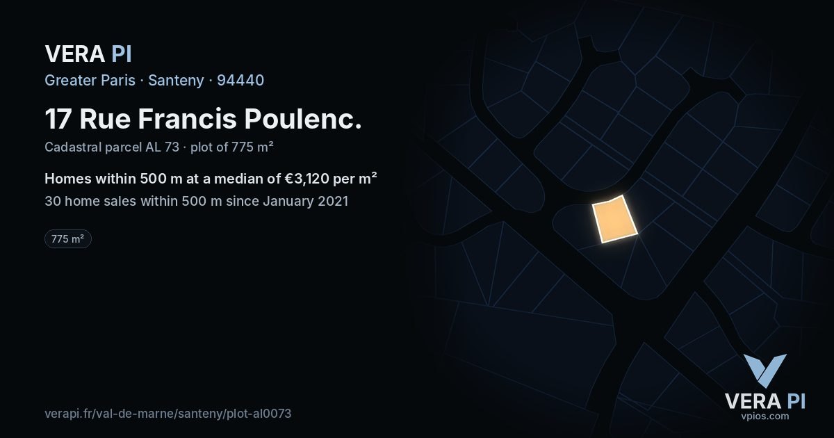 17 Rue Francis Poulenc, Santeny at night – the plot lit, the parcels around coloured by the prices near them