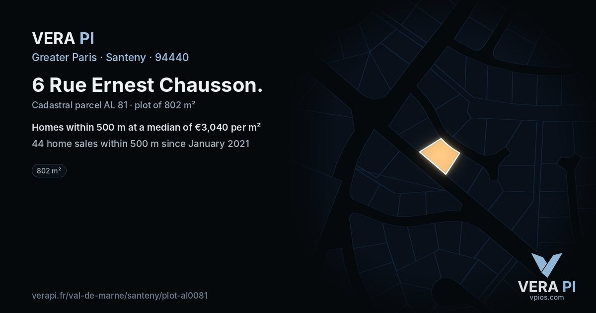 6 Rue Ernest Chausson, Santeny at night – the plot lit, the parcels around coloured by the prices near them