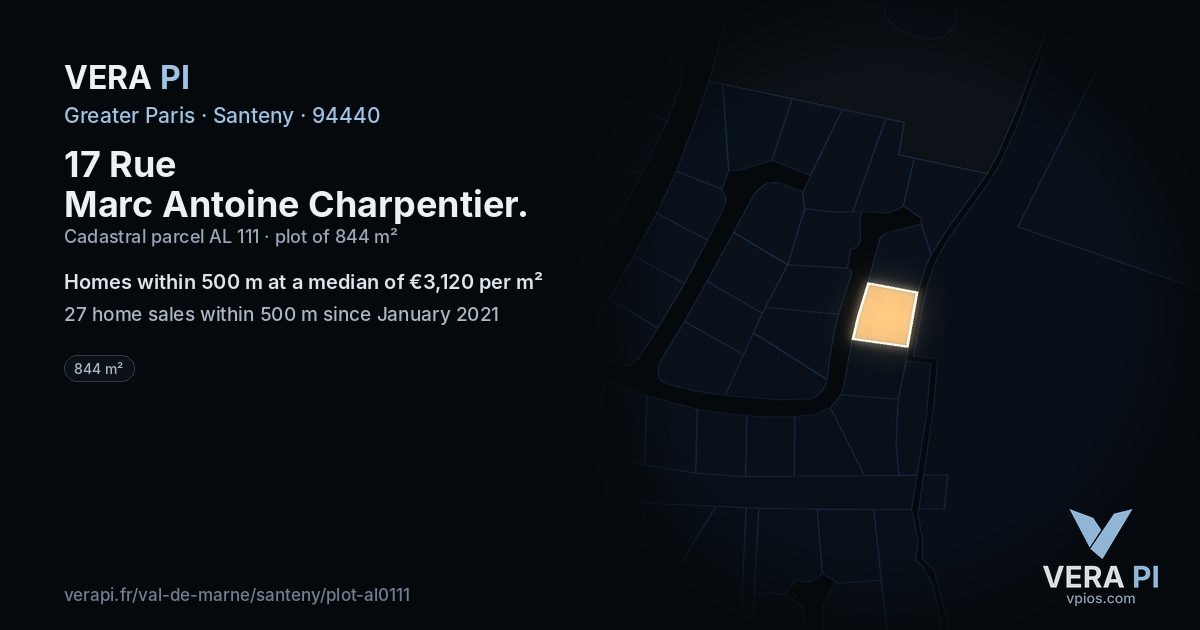 17 Rue Marc Antoine Charpentier, Santeny at night – the plot lit, the parcels around coloured by the prices near them