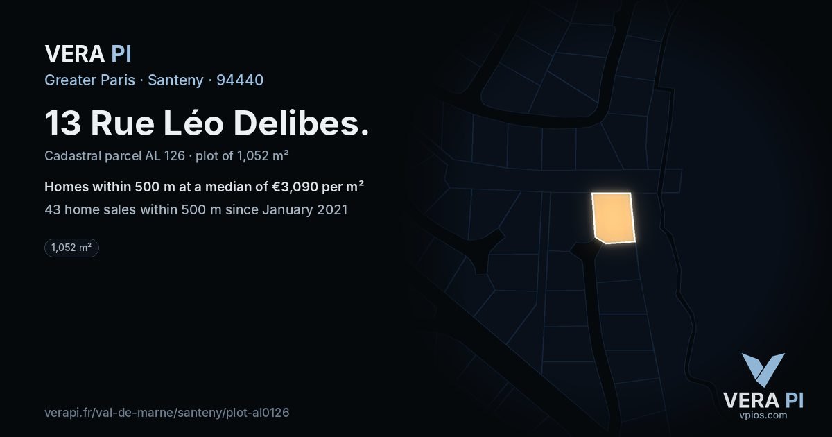 13 Rue Léo Delibes, Santeny at night – the plot lit, the parcels around coloured by the prices near them