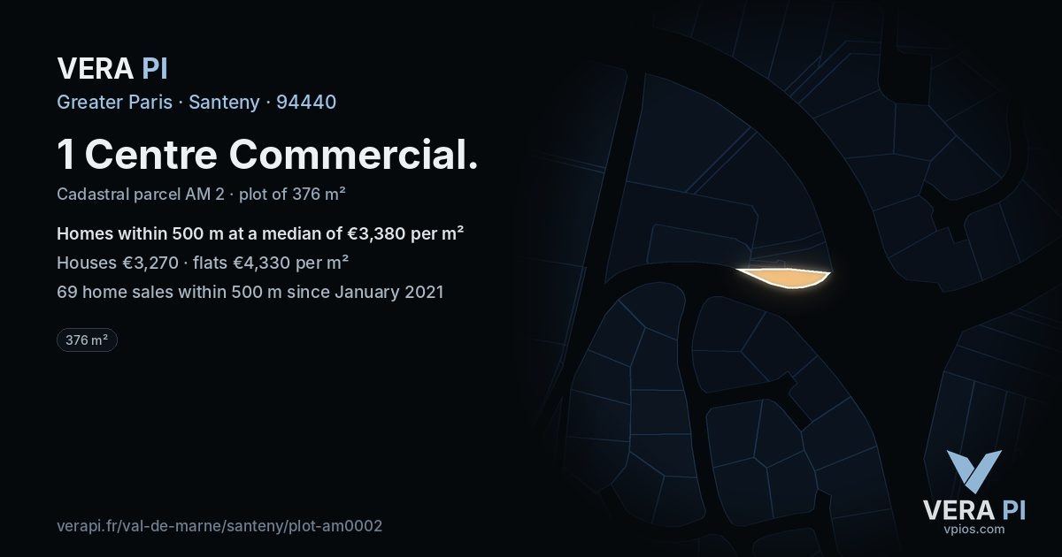 1 Centre Commercial, Santeny at night – the plot lit, the parcels around coloured by the prices near them