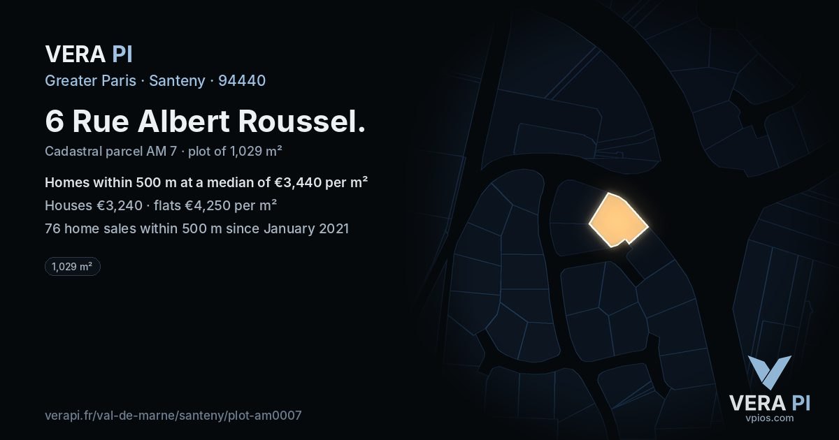 6 Rue Albert Roussel, Santeny at night – the plot lit, the parcels around coloured by the prices near them