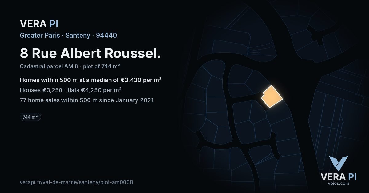 8 Rue Albert Roussel, Santeny at night – the plot lit, the parcels around coloured by the prices near them