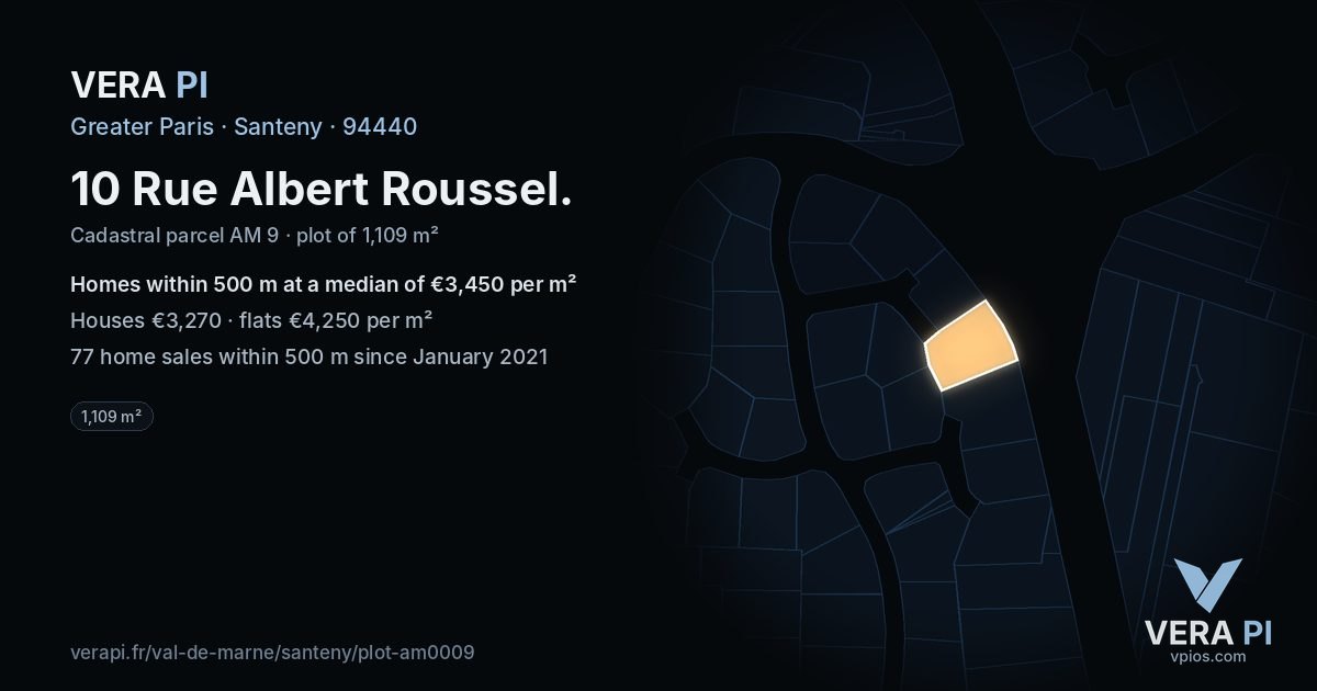 10 Rue Albert Roussel, Santeny at night – the plot lit, the parcels around coloured by the prices near them