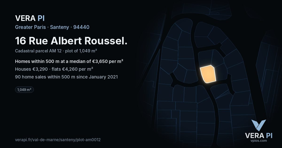 16 Rue Albert Roussel, Santeny at night – the plot lit, the parcels around coloured by the prices near them