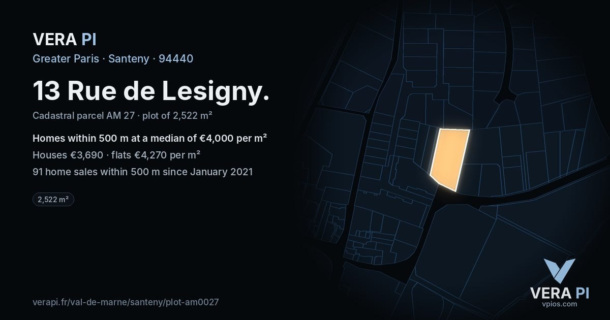 13 Rue de Lesigny, Santeny at night – the plot lit, the parcels around coloured by the prices near them