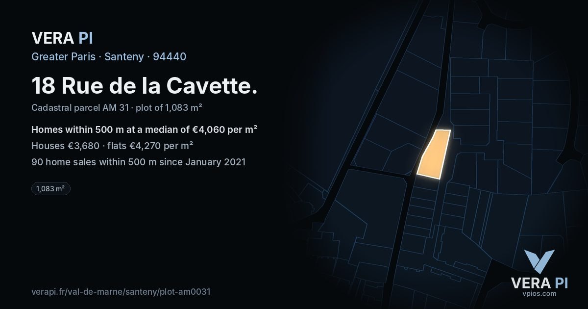 18 Rue de la Cavette, Santeny at night – the plot lit, the parcels around coloured by the prices near them