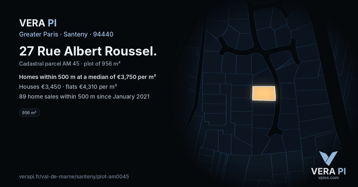 27 Rue Albert Roussel, Santeny at night – the plot lit, the parcels around coloured by the prices near them
