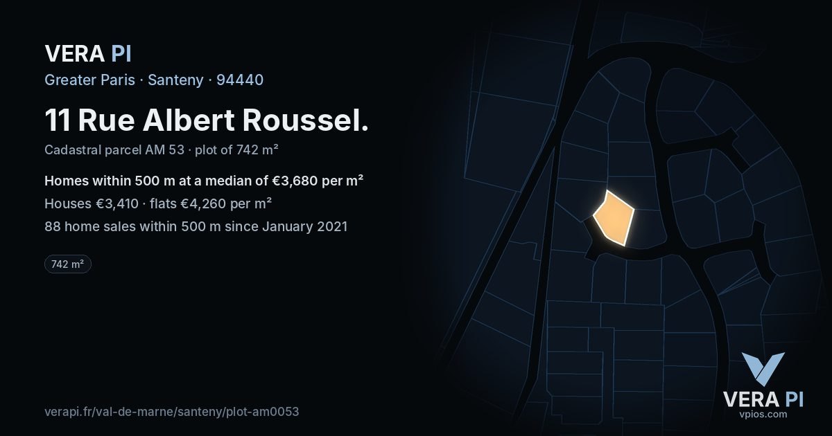 11 Rue Albert Roussel, Santeny at night – the plot lit, the parcels around coloured by the prices near them