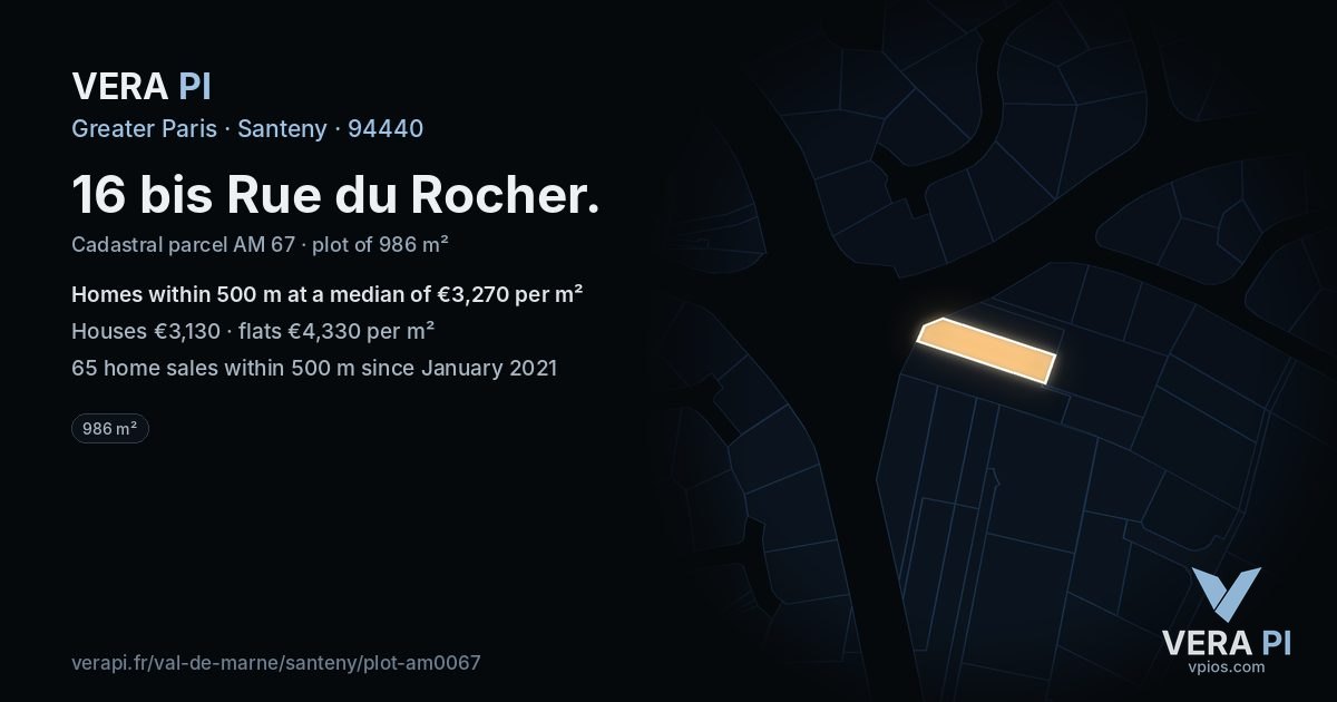 16 bis Rue du Rocher, Santeny at night – the plot lit, the parcels around coloured by the prices near them