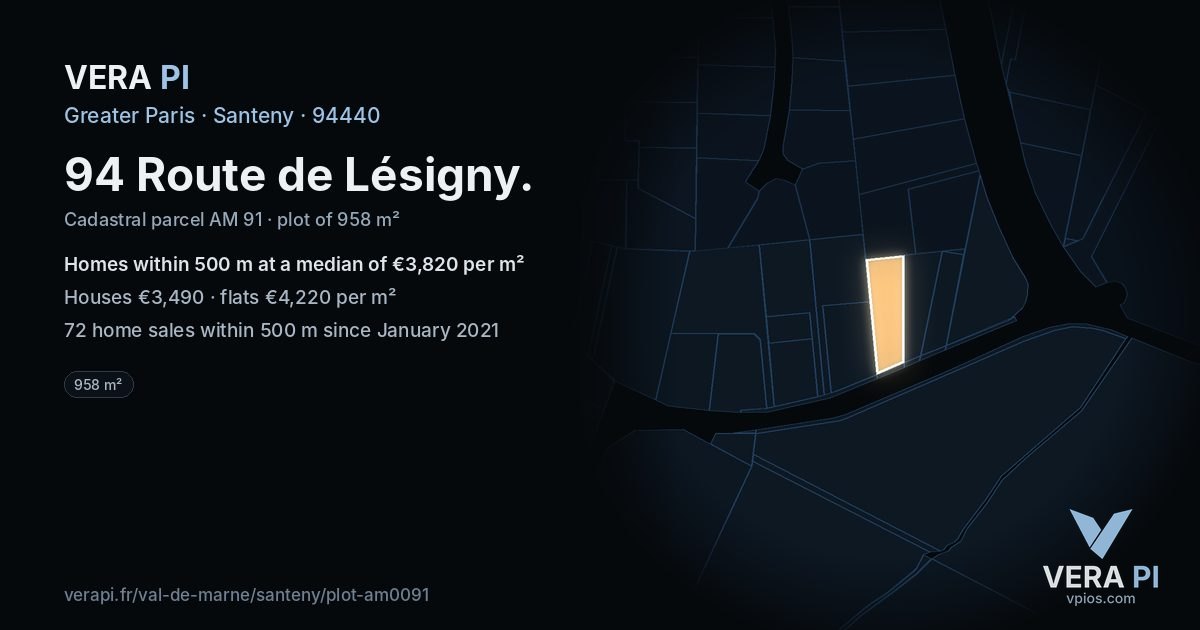 94 Route de Lésigny, Santeny at night – the plot lit, the parcels around coloured by the prices near them