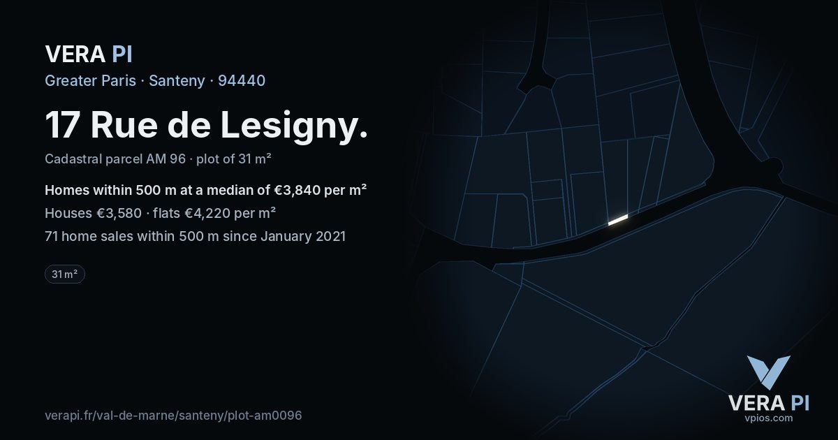 17 Rue de Lesigny, Santeny at night – the plot lit, the parcels around coloured by the prices near them