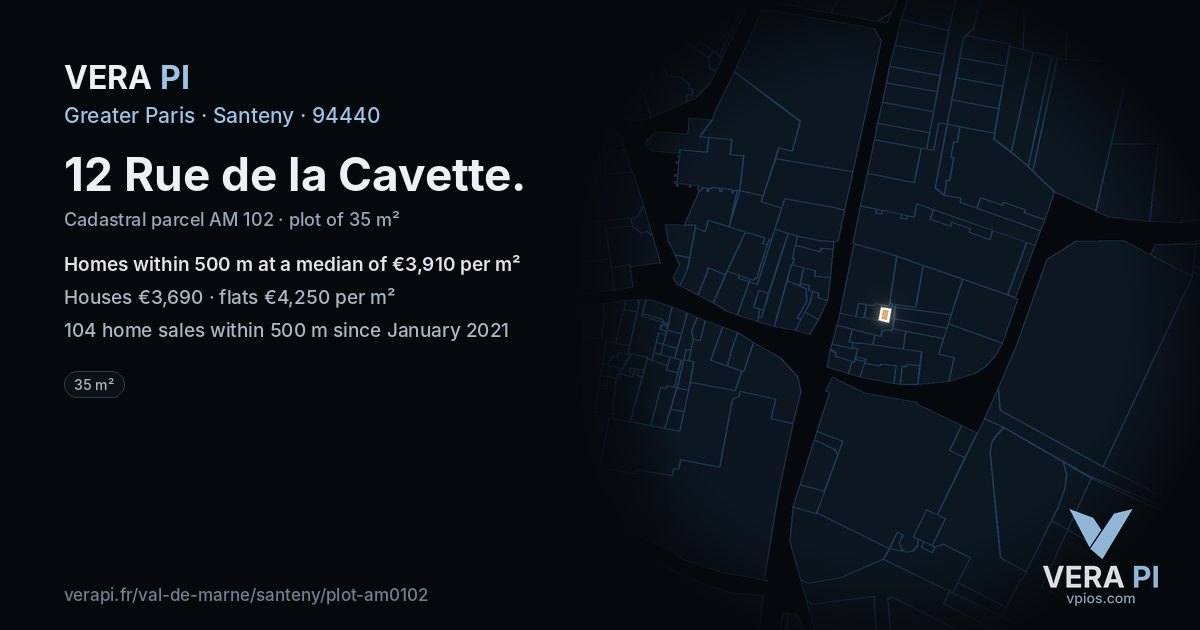 12 Rue de la Cavette, Santeny at night – the plot lit, the parcels around coloured by the prices near them