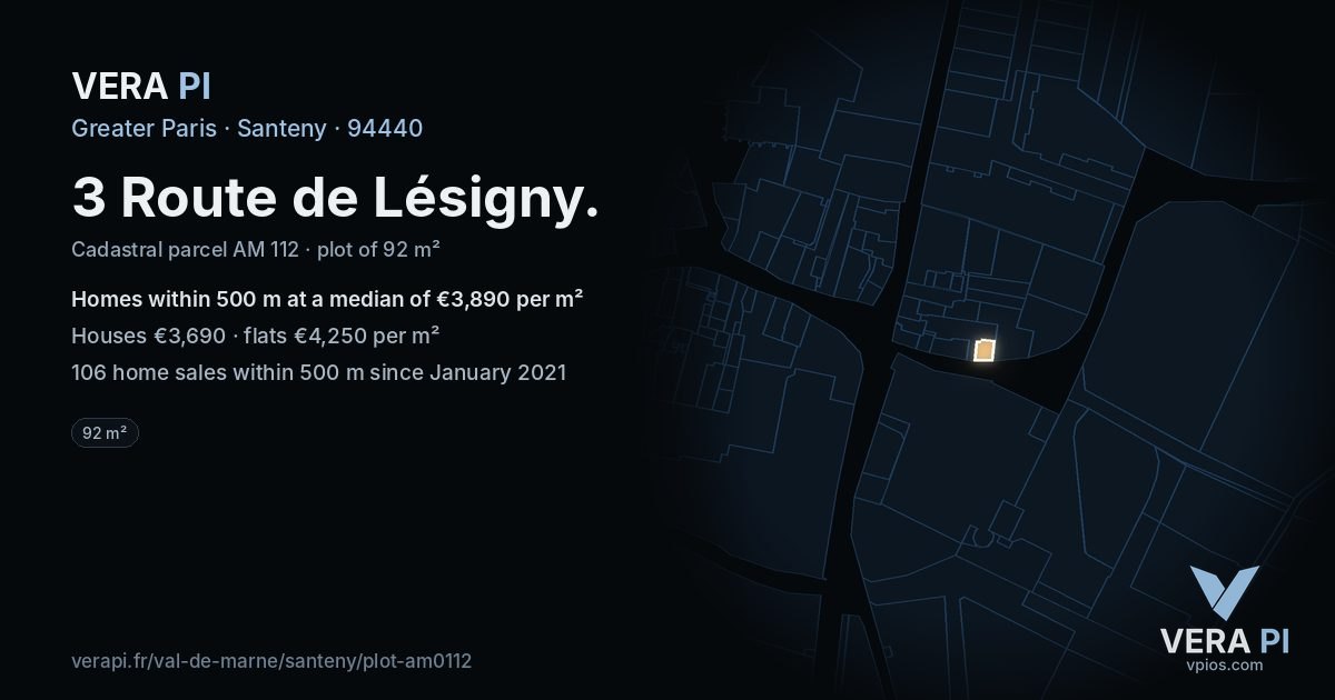 3 Route de Lésigny, Santeny at night – the plot lit, the parcels around coloured by the prices near them
