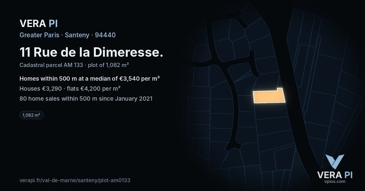 11 Rue de la Dimeresse, Santeny at night – the plot lit, the parcels around coloured by the prices near them