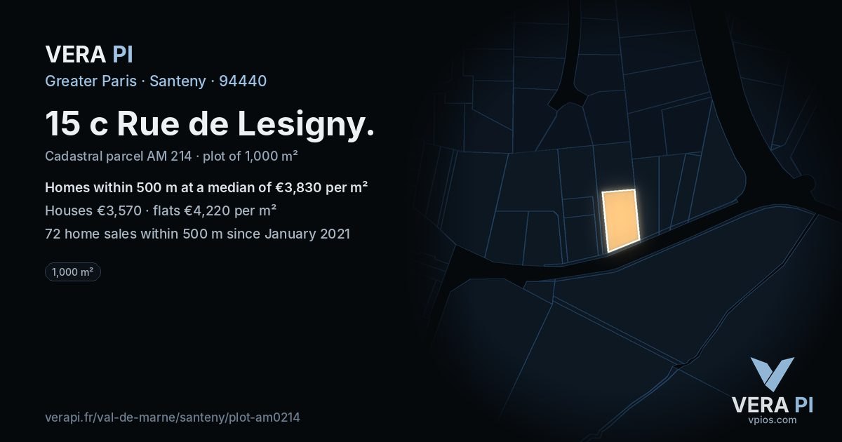 15 c Rue de Lesigny, Santeny at night – the plot lit, the parcels around coloured by the prices near them