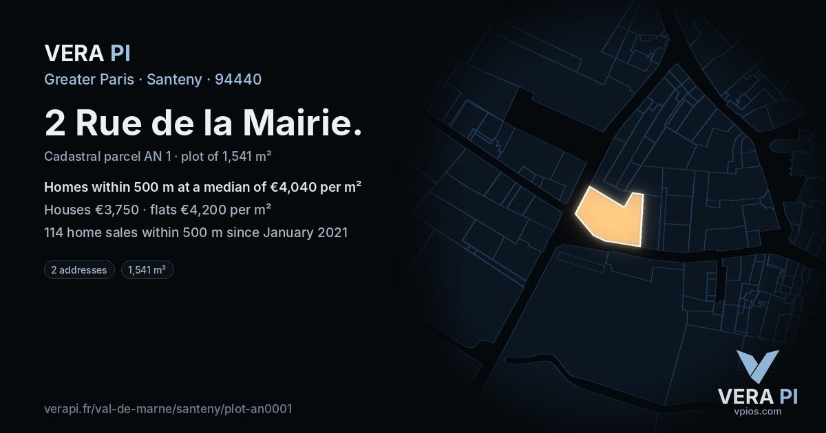 2 Rue de la Mairie, Santeny at night – the plot lit, the parcels around coloured by the prices near them