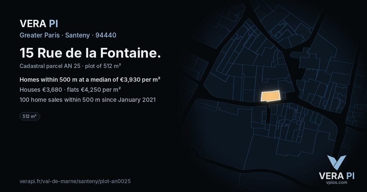 15 Rue de la Fontaine, Santeny at night – the plot lit, the parcels around coloured by the prices near them