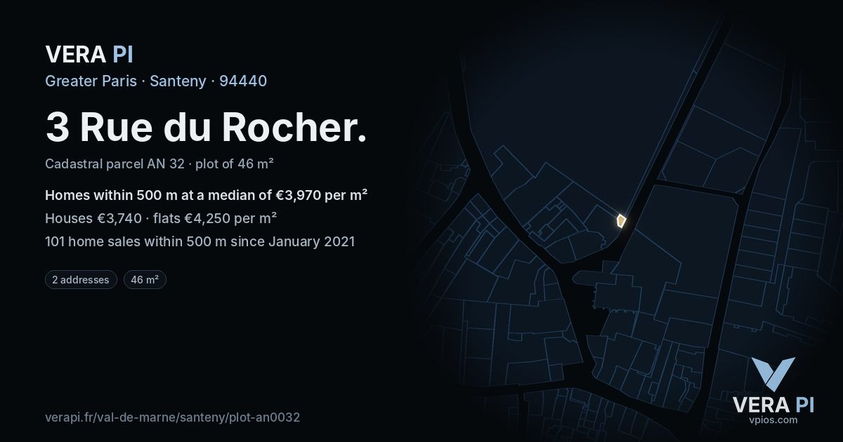 3 Rue du Rocher, Santeny at night – the plot lit, the parcels around coloured by the prices near them
