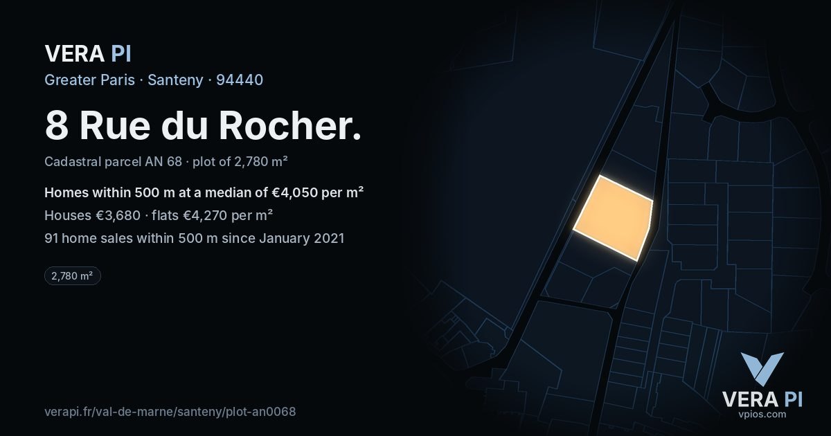 8 Rue du Rocher, Santeny at night – the plot lit, the parcels around coloured by the prices near them