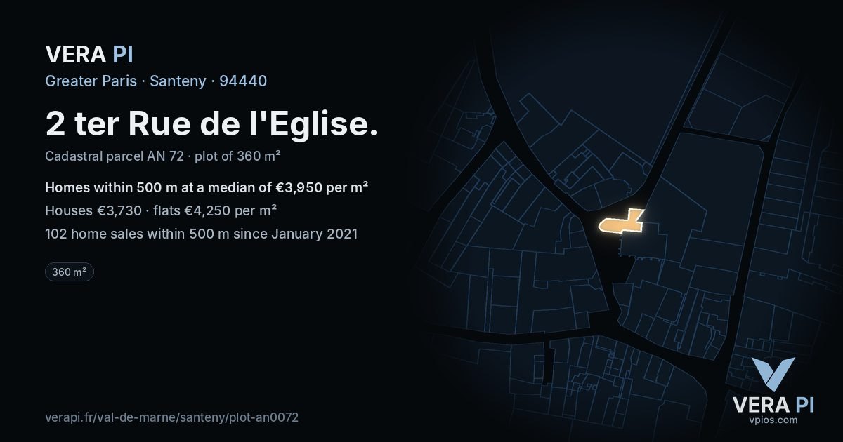 2 ter Rue de l'Eglise, Santeny at night – the plot lit, the parcels around coloured by the prices near them