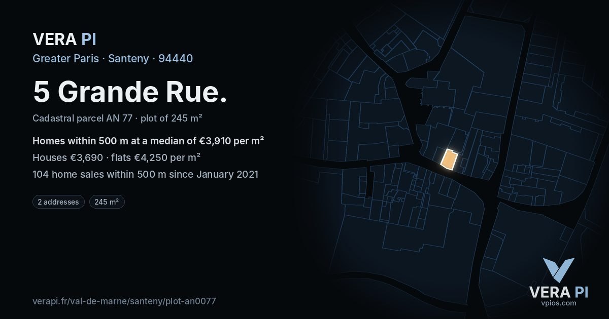 5 Grande Rue, Santeny at night – the plot lit, the parcels around coloured by the prices near them