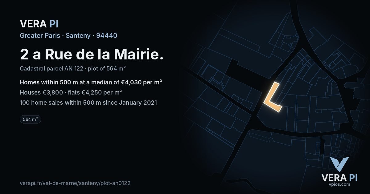 2 a Rue de la Mairie, Santeny at night – the plot lit, the parcels around coloured by the prices near them