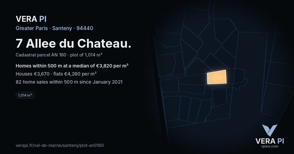 7 Allee du Chateau, Santeny at night – the plot lit, the parcels around coloured by the prices near them