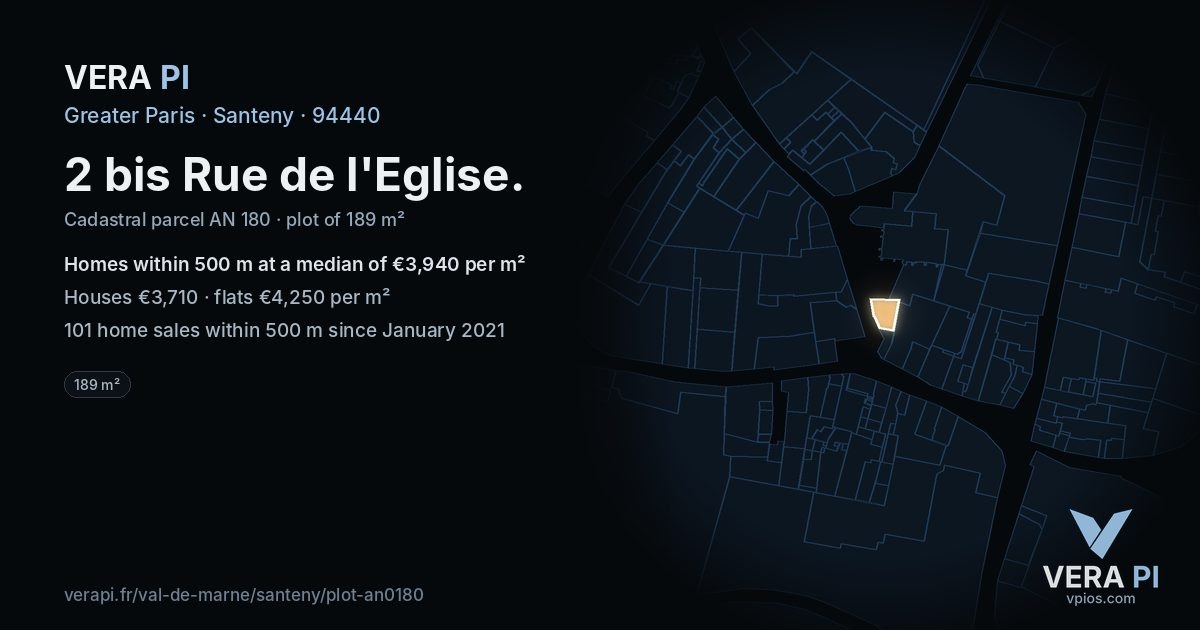 2 bis Rue de l'Eglise, Santeny at night – the plot lit, the parcels around coloured by the prices near them