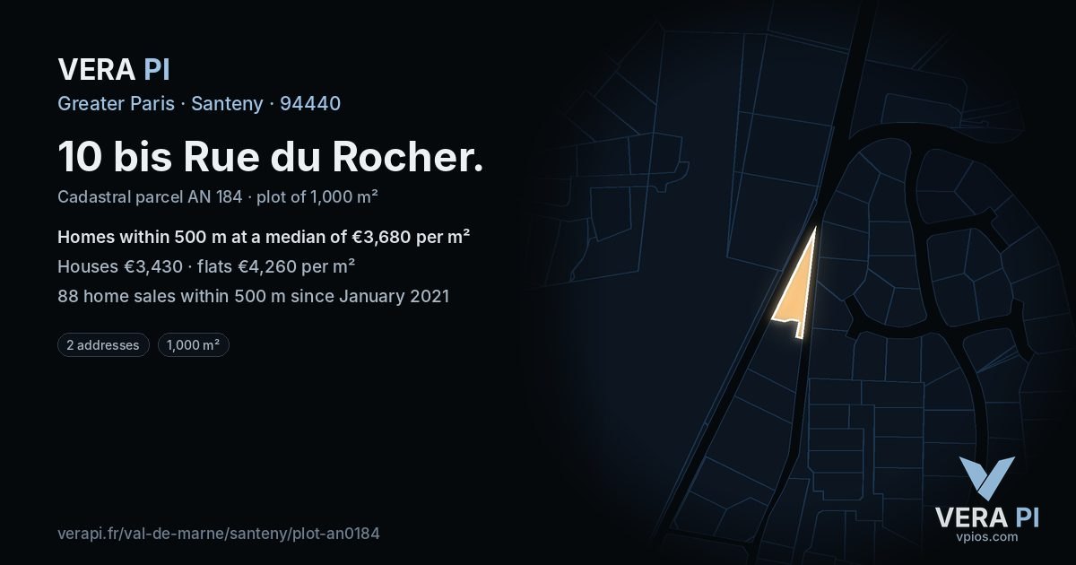 10 bis Rue du Rocher, Santeny at night – the plot lit, the parcels around coloured by the prices near them